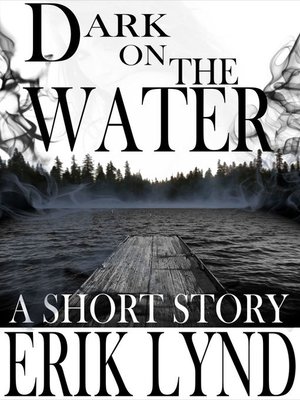 cover image of Dark on the Water